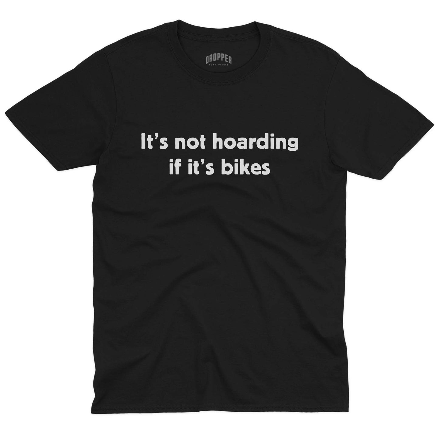 It's Not Hoarding T-Shirt