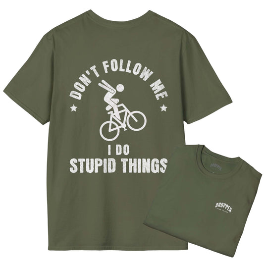 I Do Stupid Things [Back Print] T-Shirt