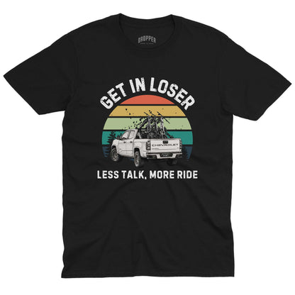 Get In Loser T-Shirt