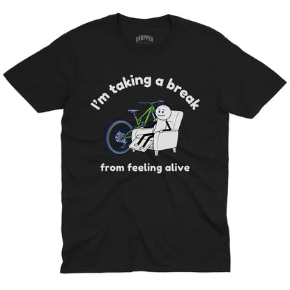Taking a Break T-Shirt