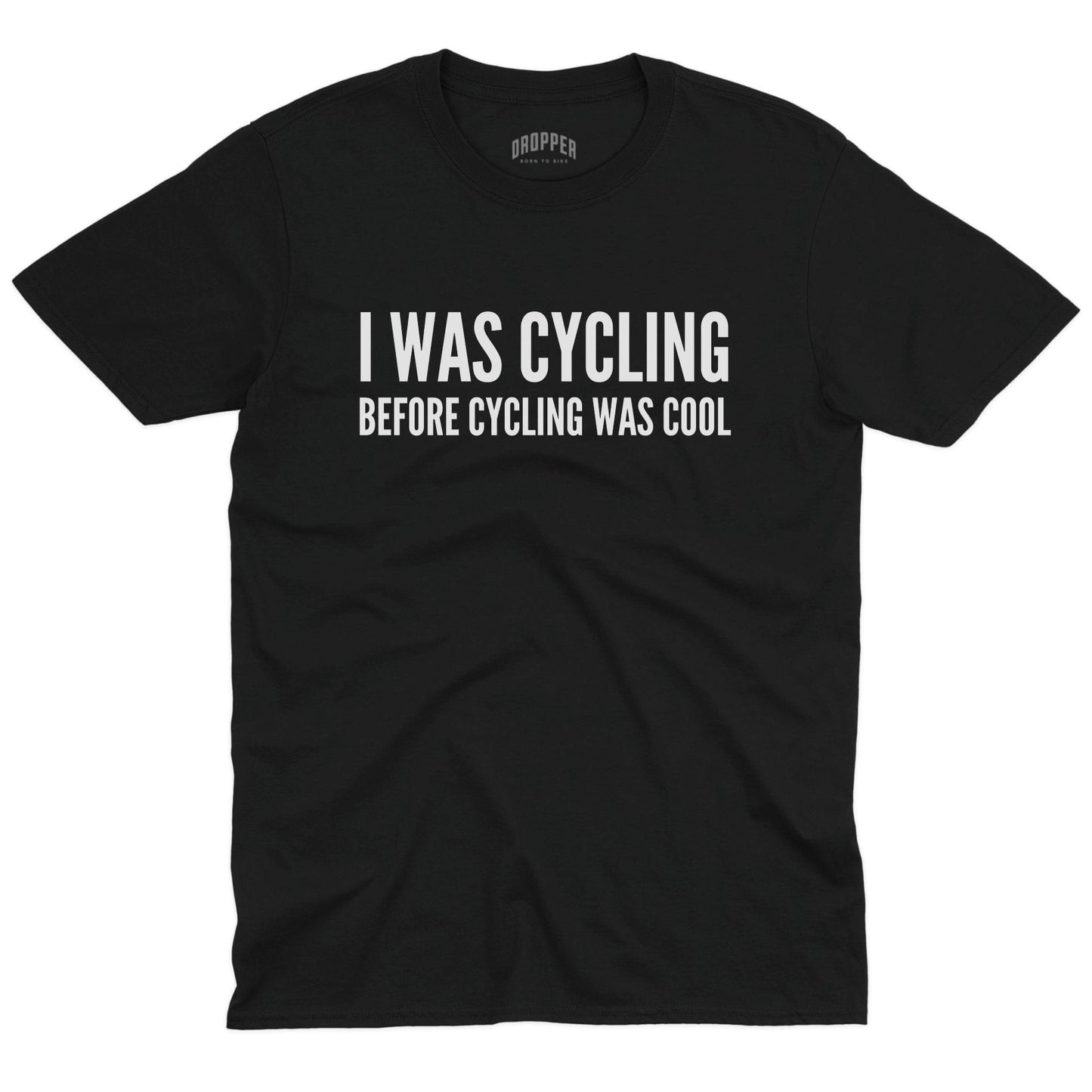 Before It Was Cool T-Shirt