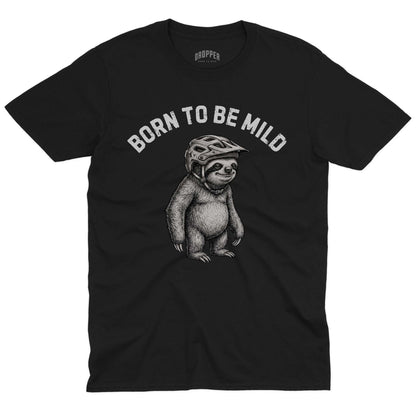Born To Be Mild T-Shirt