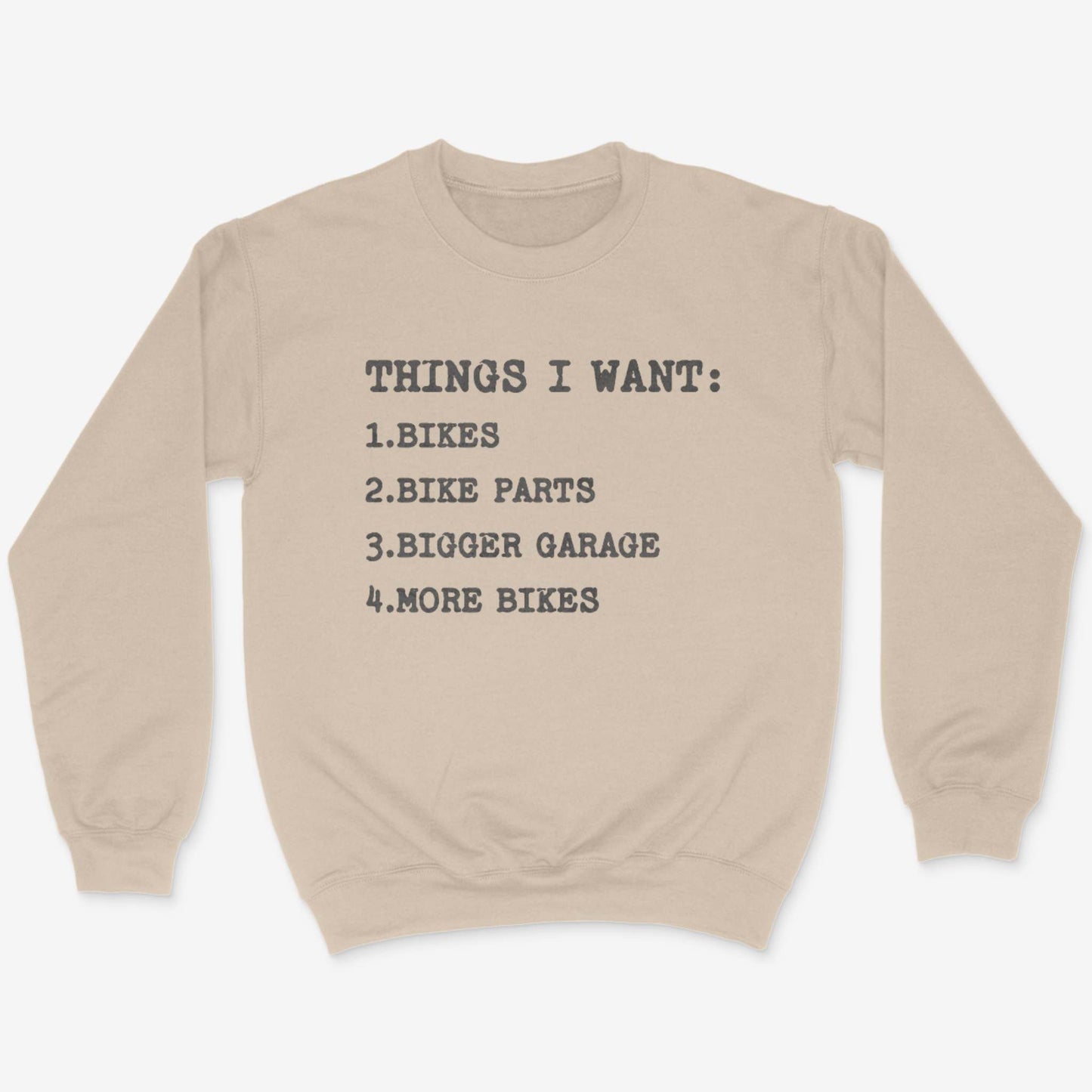 Things I Want Sweatshirt