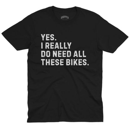 Really Need Bikes T-Shirt