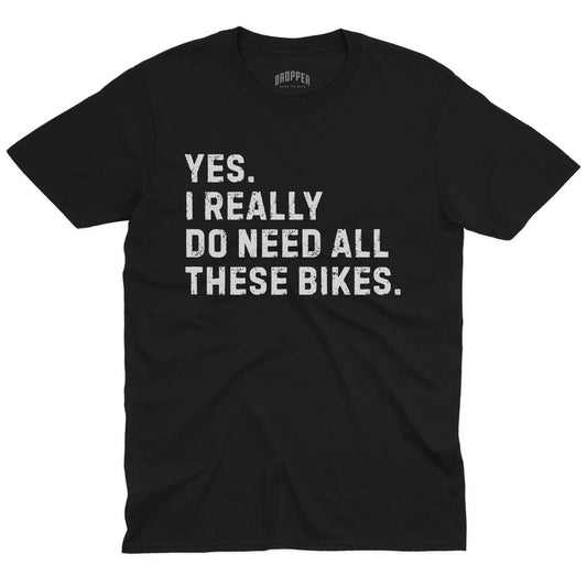 Really Need Bikes T-Shirt