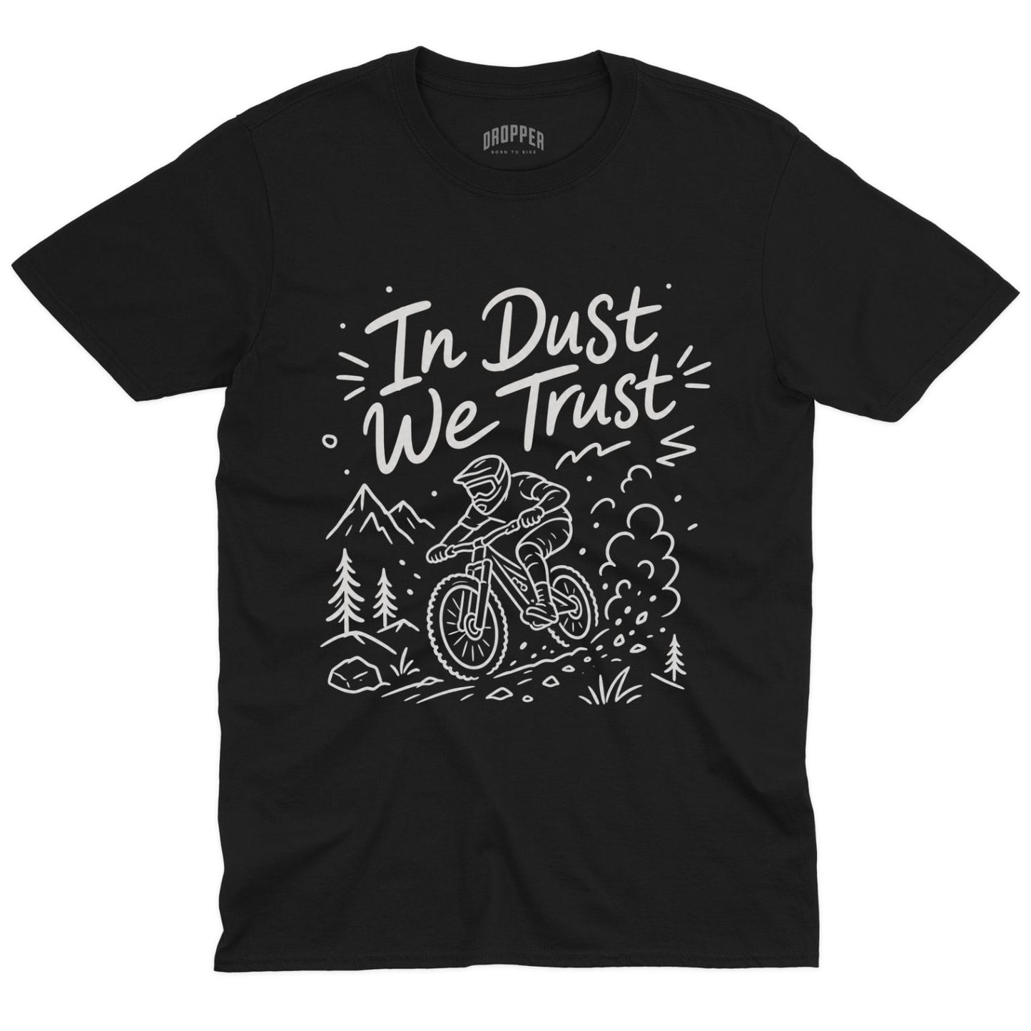 In Dust We Trust [MTB] T-Shirt