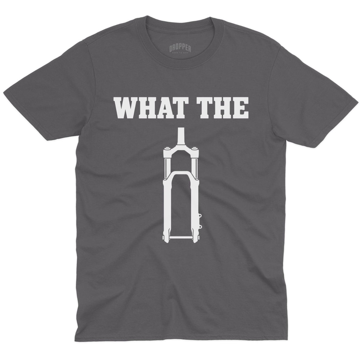 What The Fork T-Shirt Charcoal