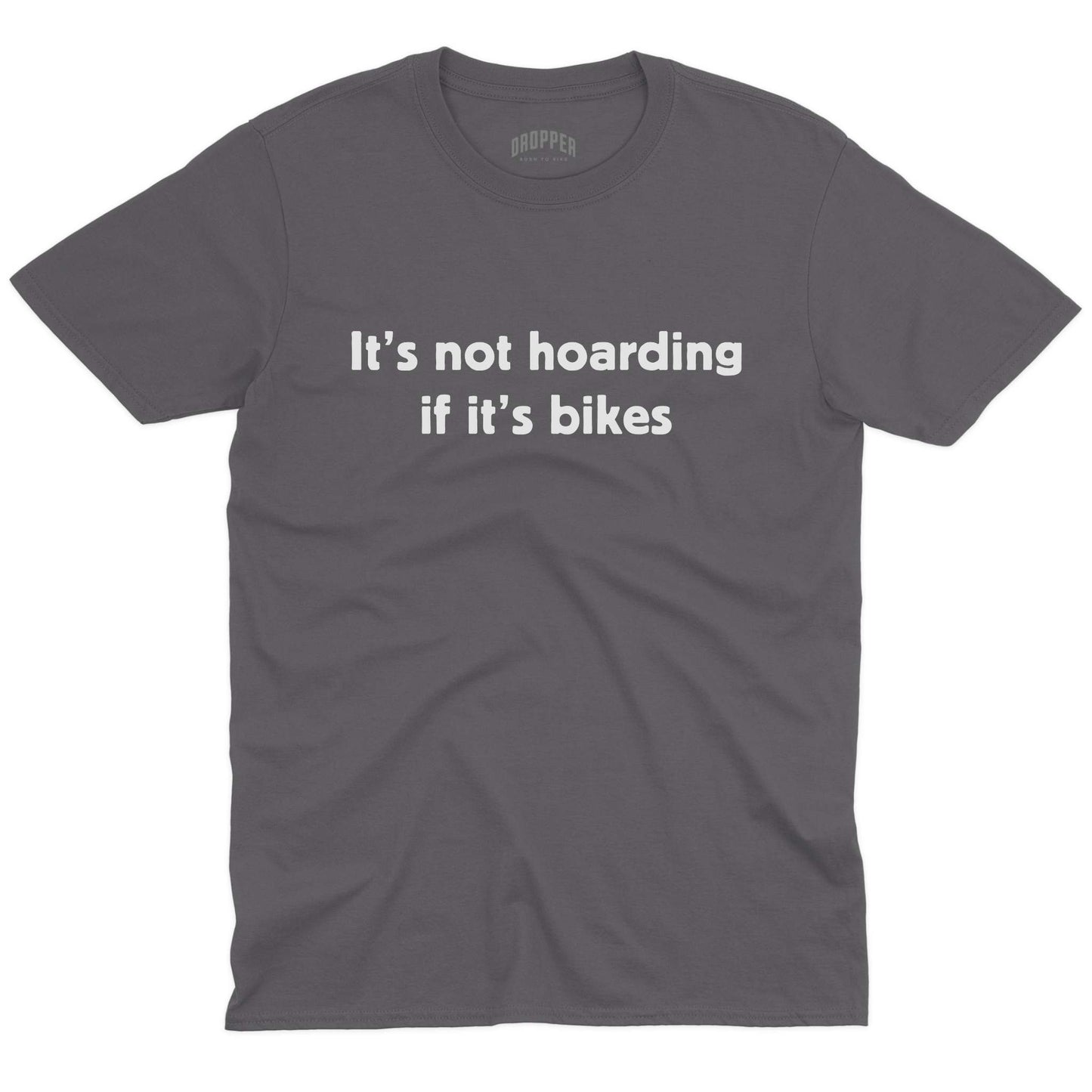 It's Not Hoarding T-Shirt