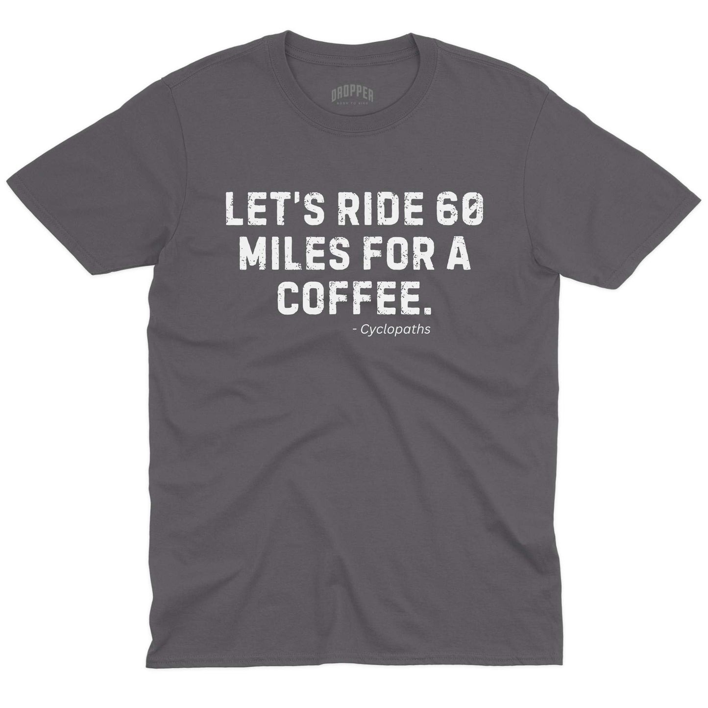 60 Miles T-Shirt