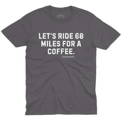 60 Miles T-Shirt
