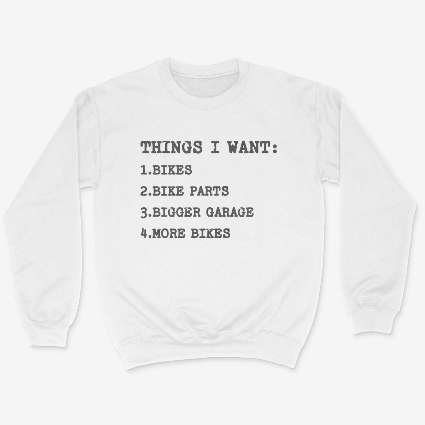 Things I Want Sweatshirt