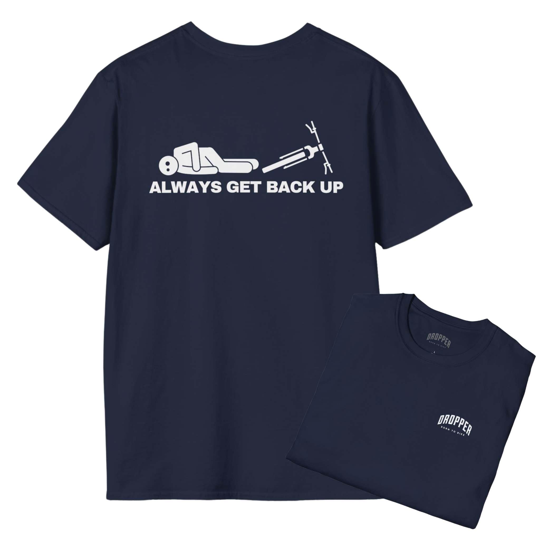 Always Get Back Up [Back Print] T-Shirt – Dropper Originals