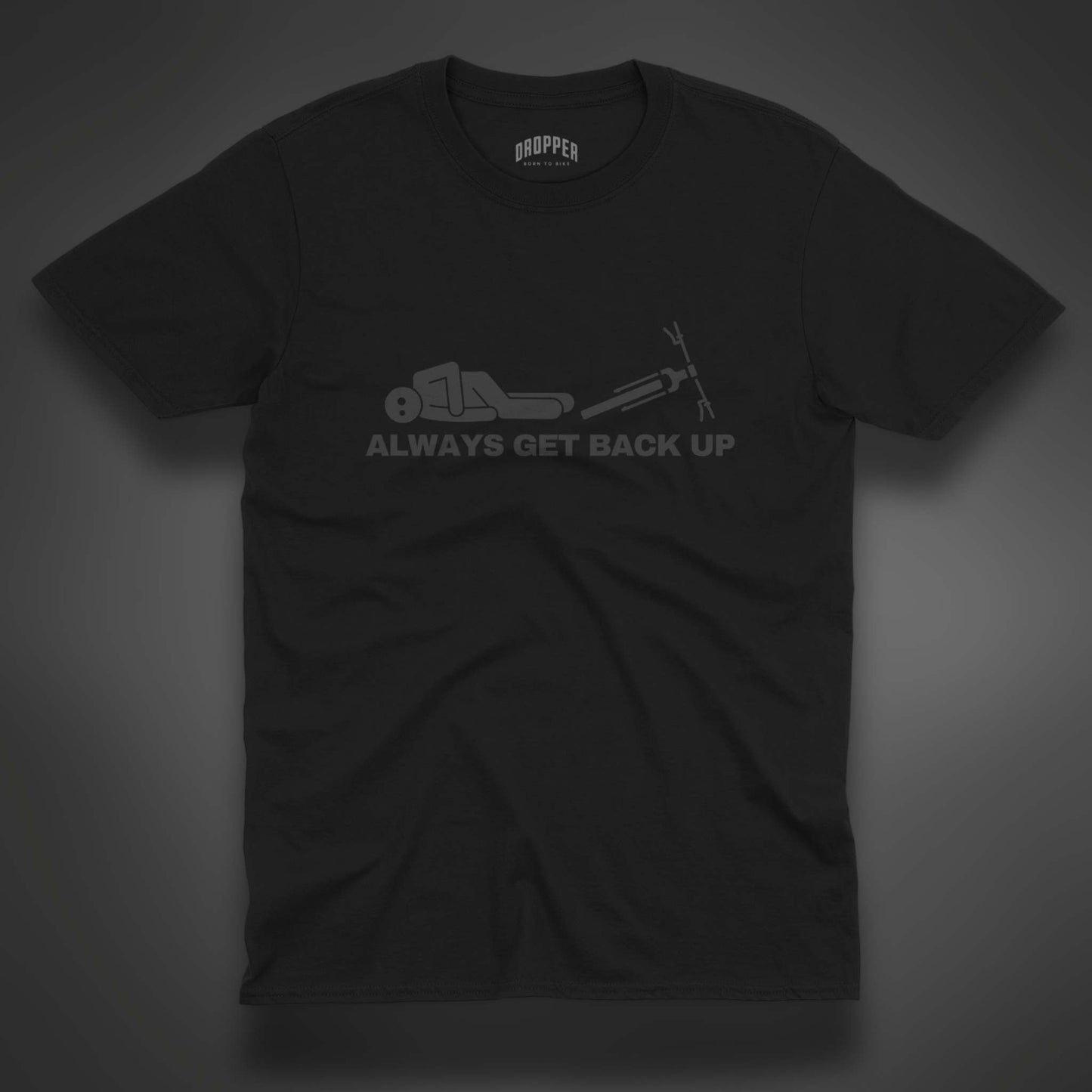 Always Get Back Up [Black Edition] T-Shirt