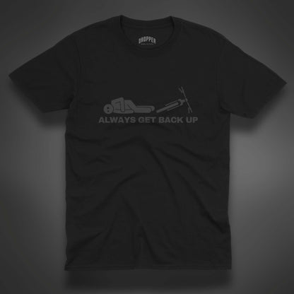 Always Get Back Up [Black Edition] T-Shirt