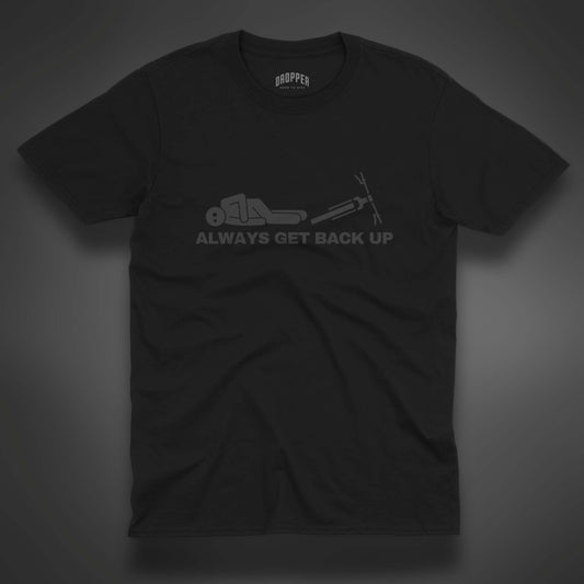 Always Get Back Up [Black Edition] T-Shirt