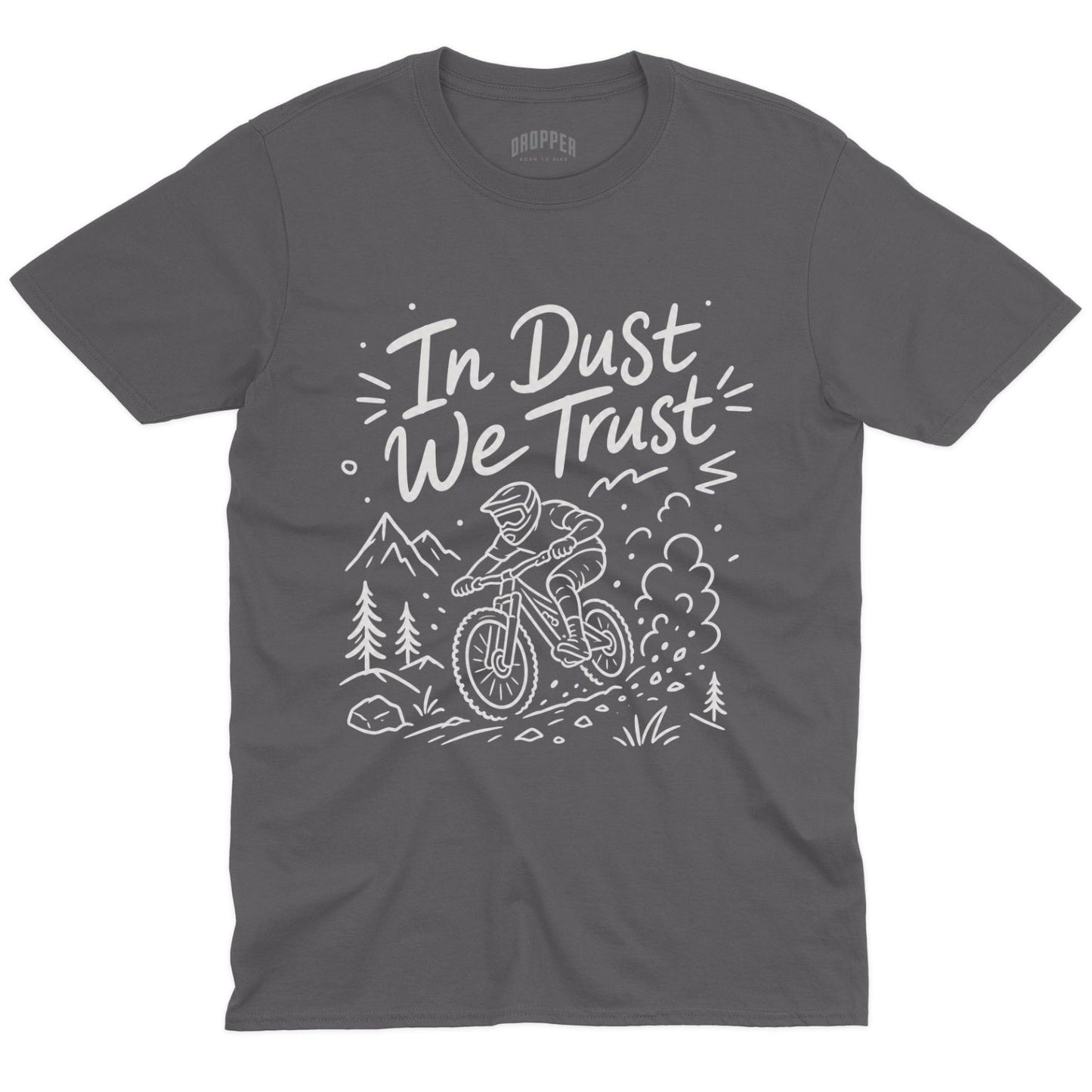 In Dust We Trust [MTB] T-Shirt