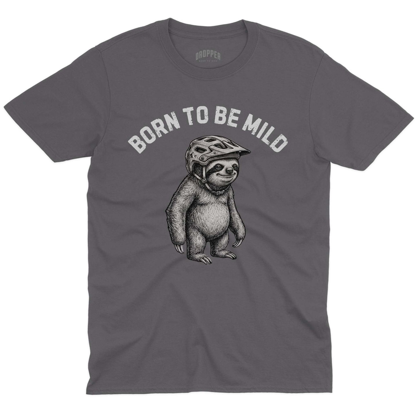 Born To Be Mild T-Shirt