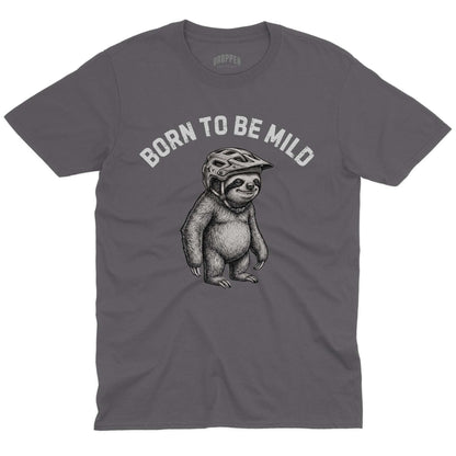 Born To Be Mild T-Shirt