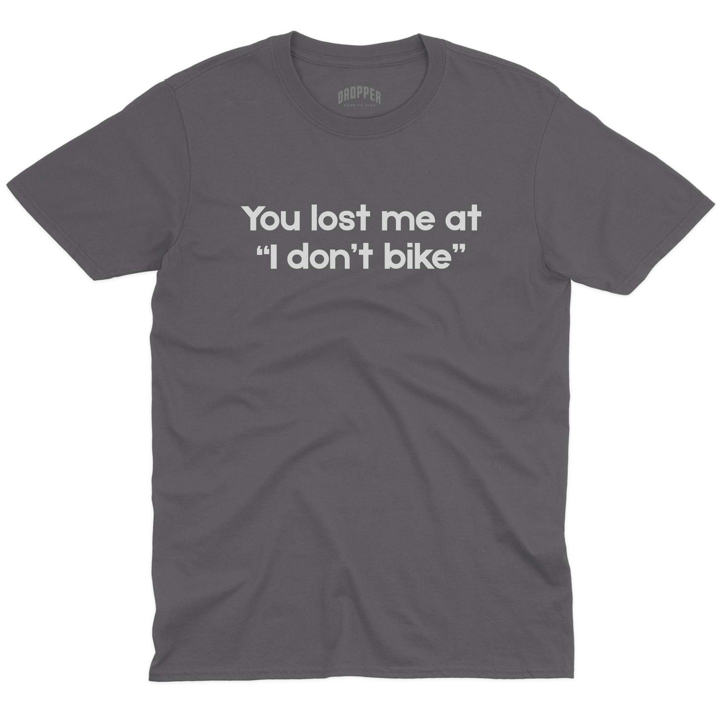 You Lost Me T-Shirt