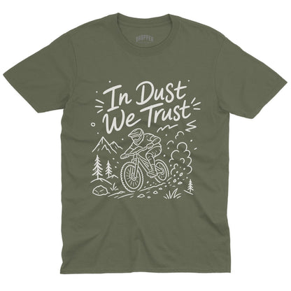 In Dust We Trust [MTB] T-Shirt