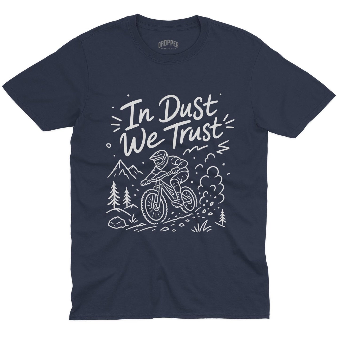 In Dust We Trust [MTB] T-Shirt