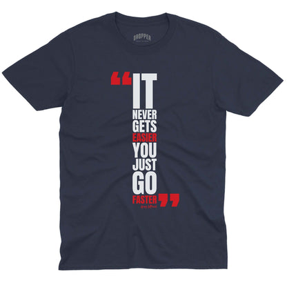 You Just Go Faster T-Shirt Navy