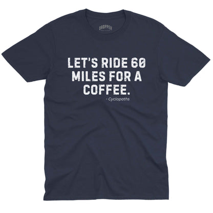 60 Miles T-Shirt