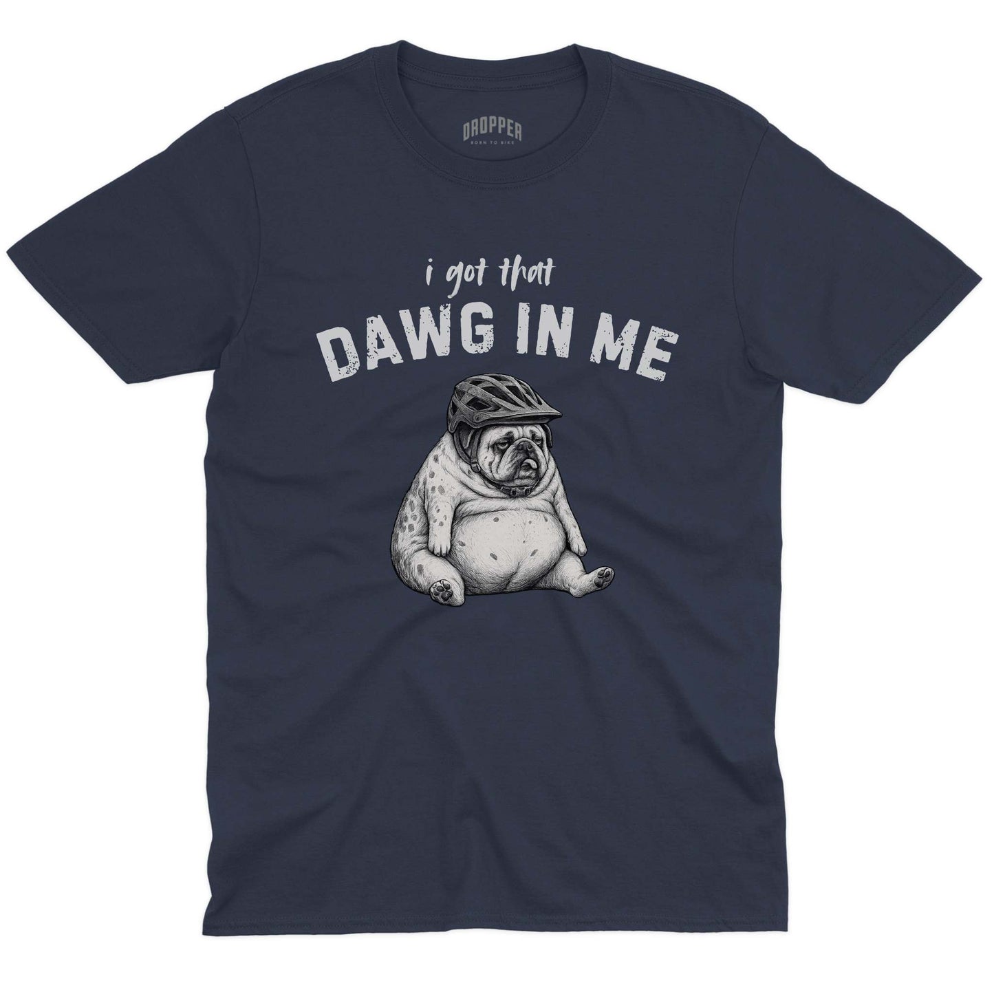 Got That Dawg T-Shirt