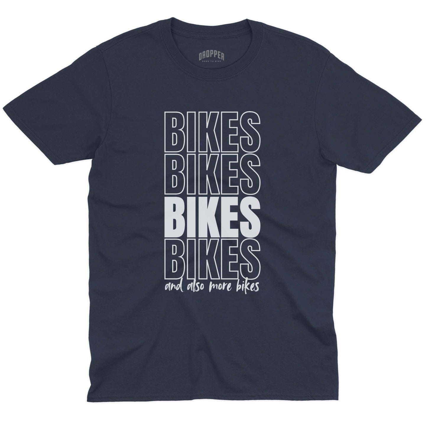And Also More Bikes T-Shirt
