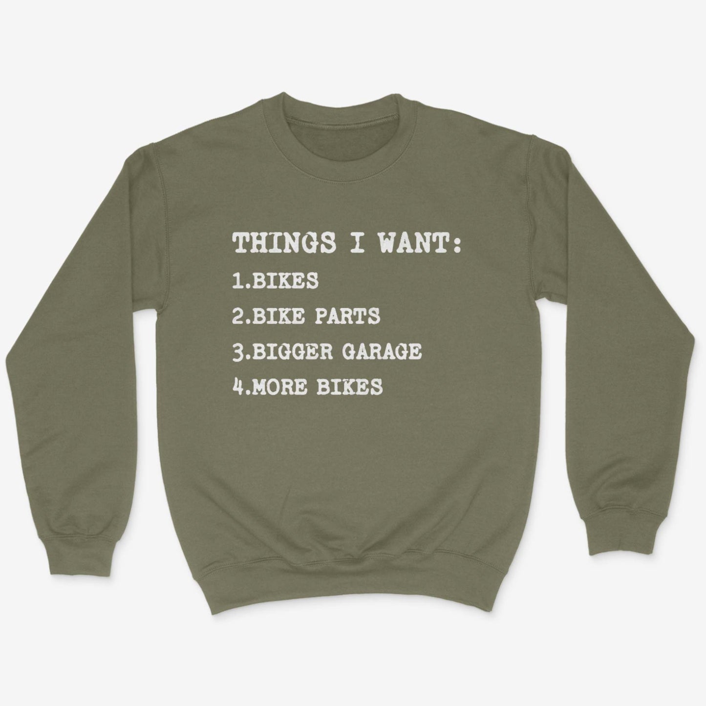 Things I Want Sweatshirt