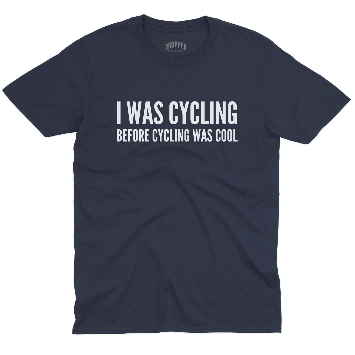 Before It Was Cool T-Shirt