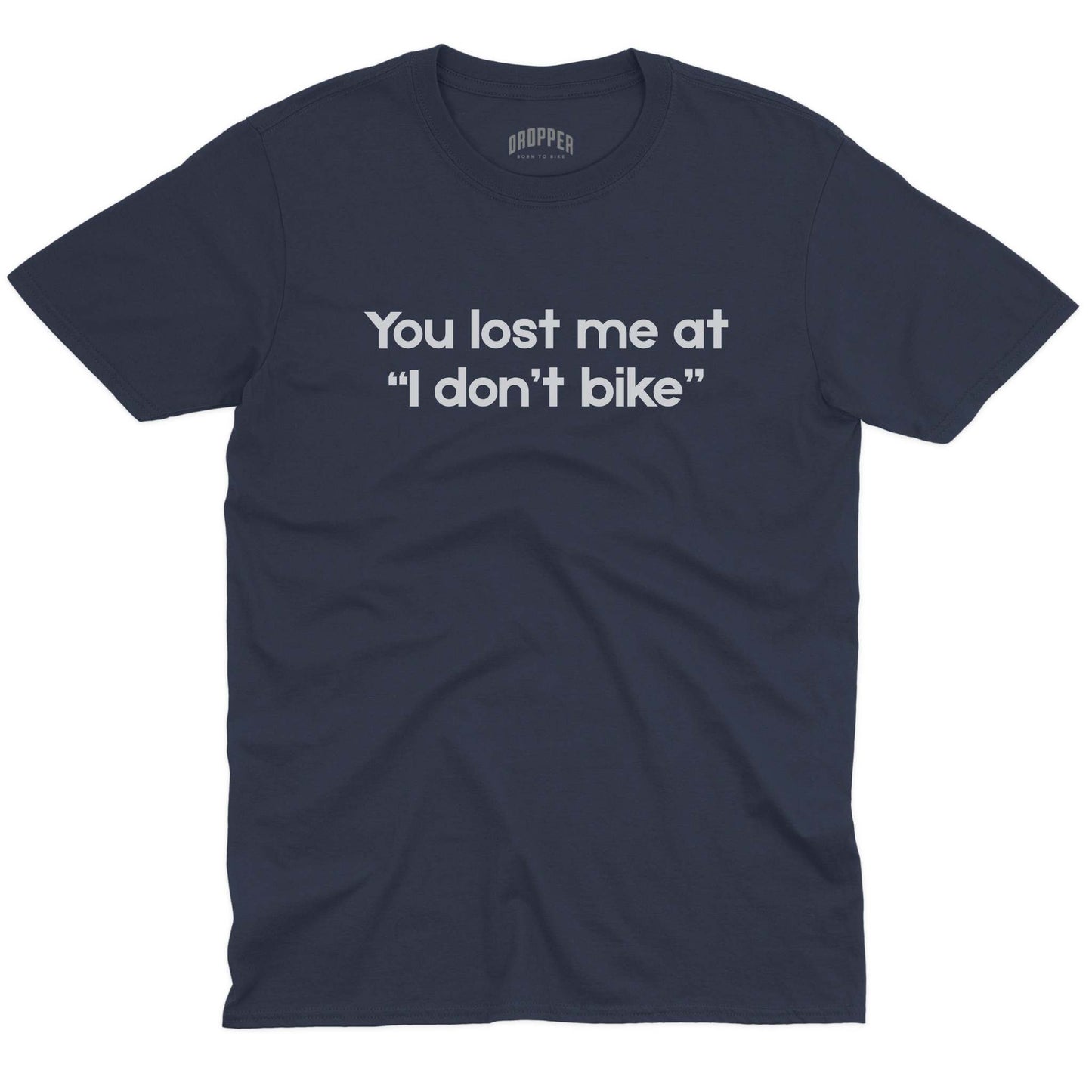 You Lost Me T-Shirt