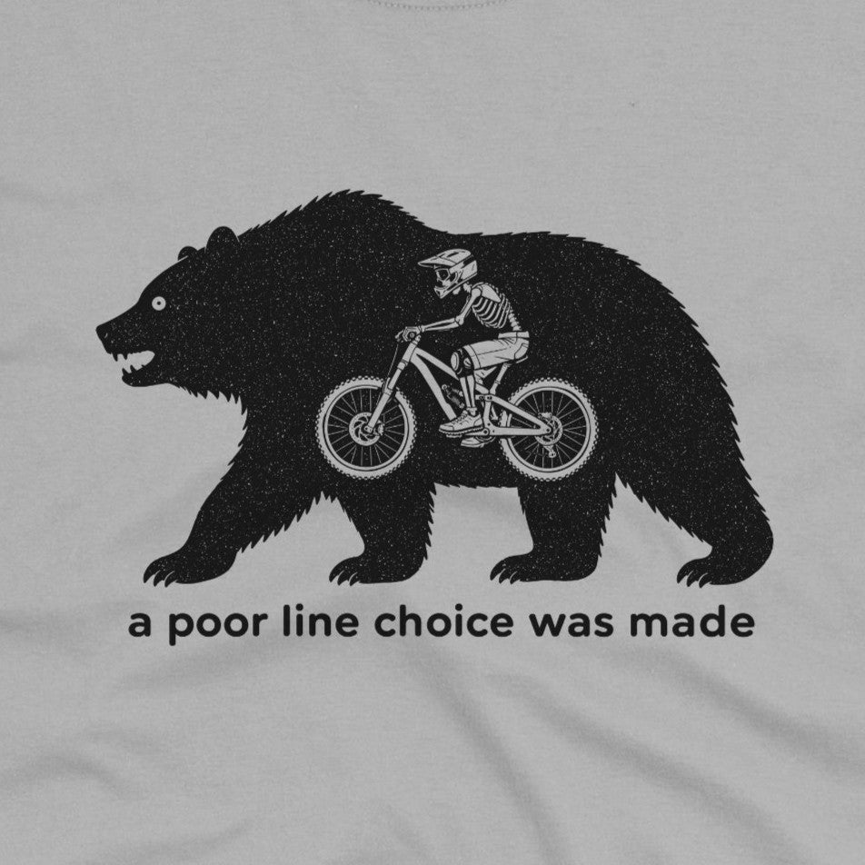 Poor Line Choice T-Shirt