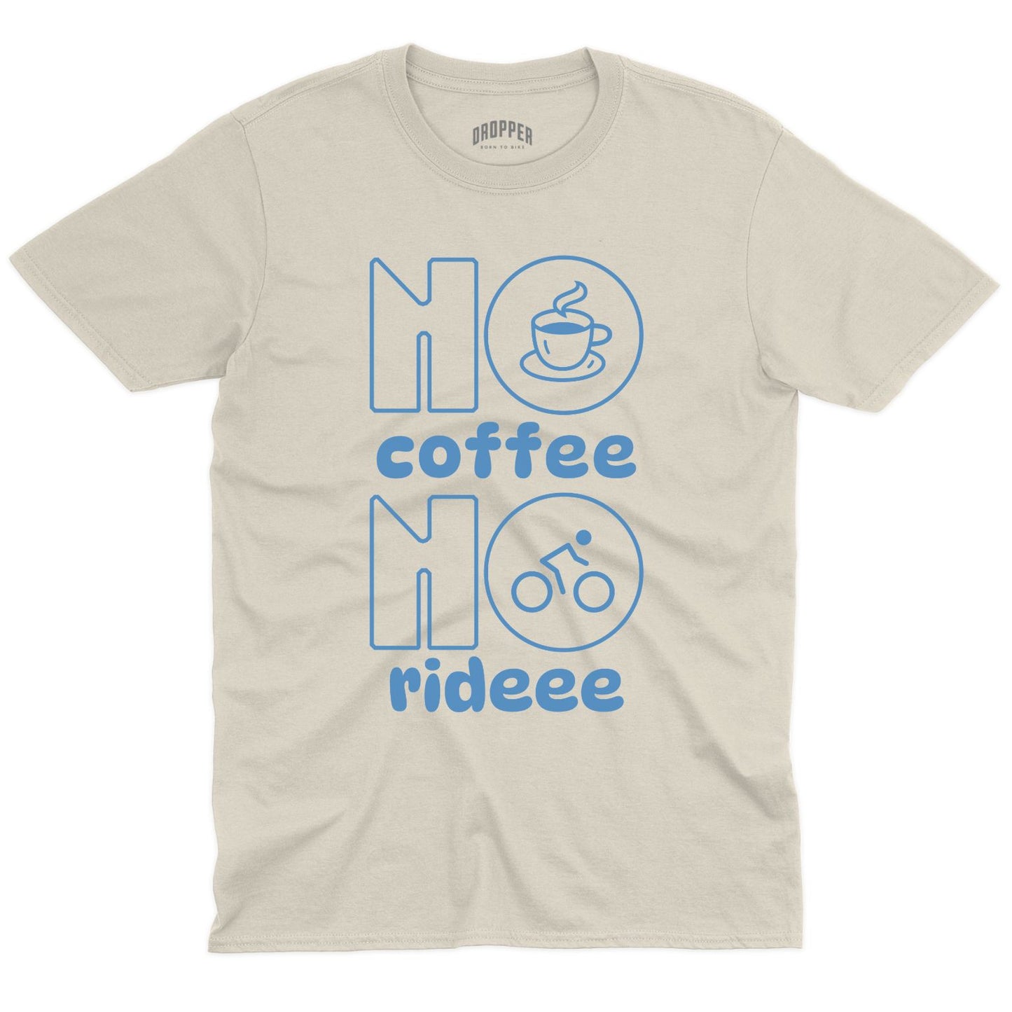 No Rideee T-Shirt