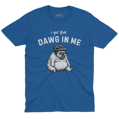 Got That Dawg T-Shirt