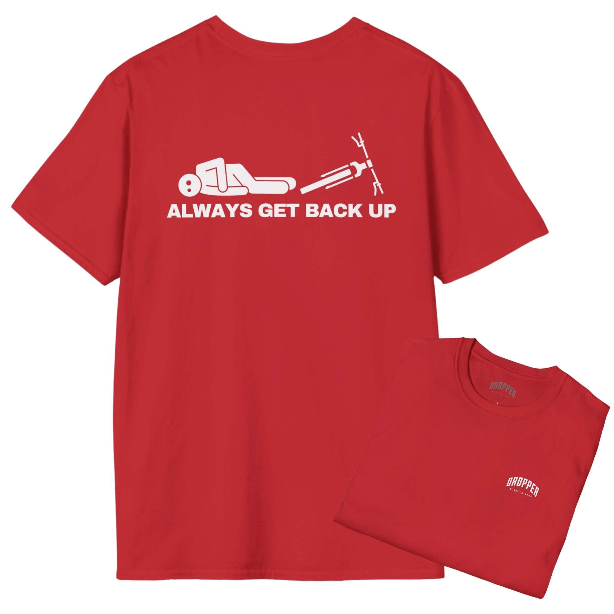 Always Get Back Up [Back Print] T-Shirt – Dropper Originals