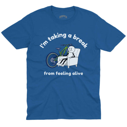 Taking a Break T-Shirt