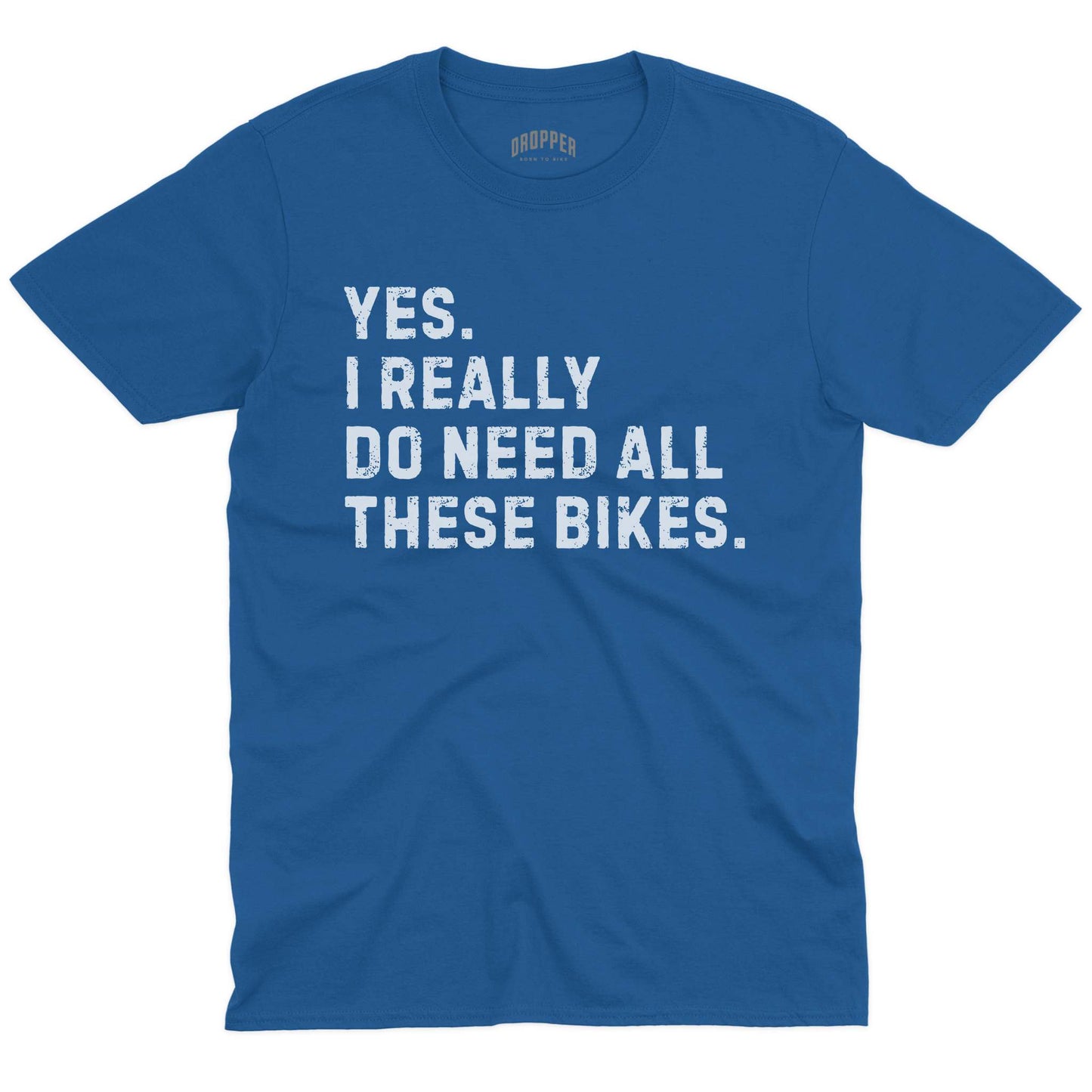 Really Need Bikes T-Shirt