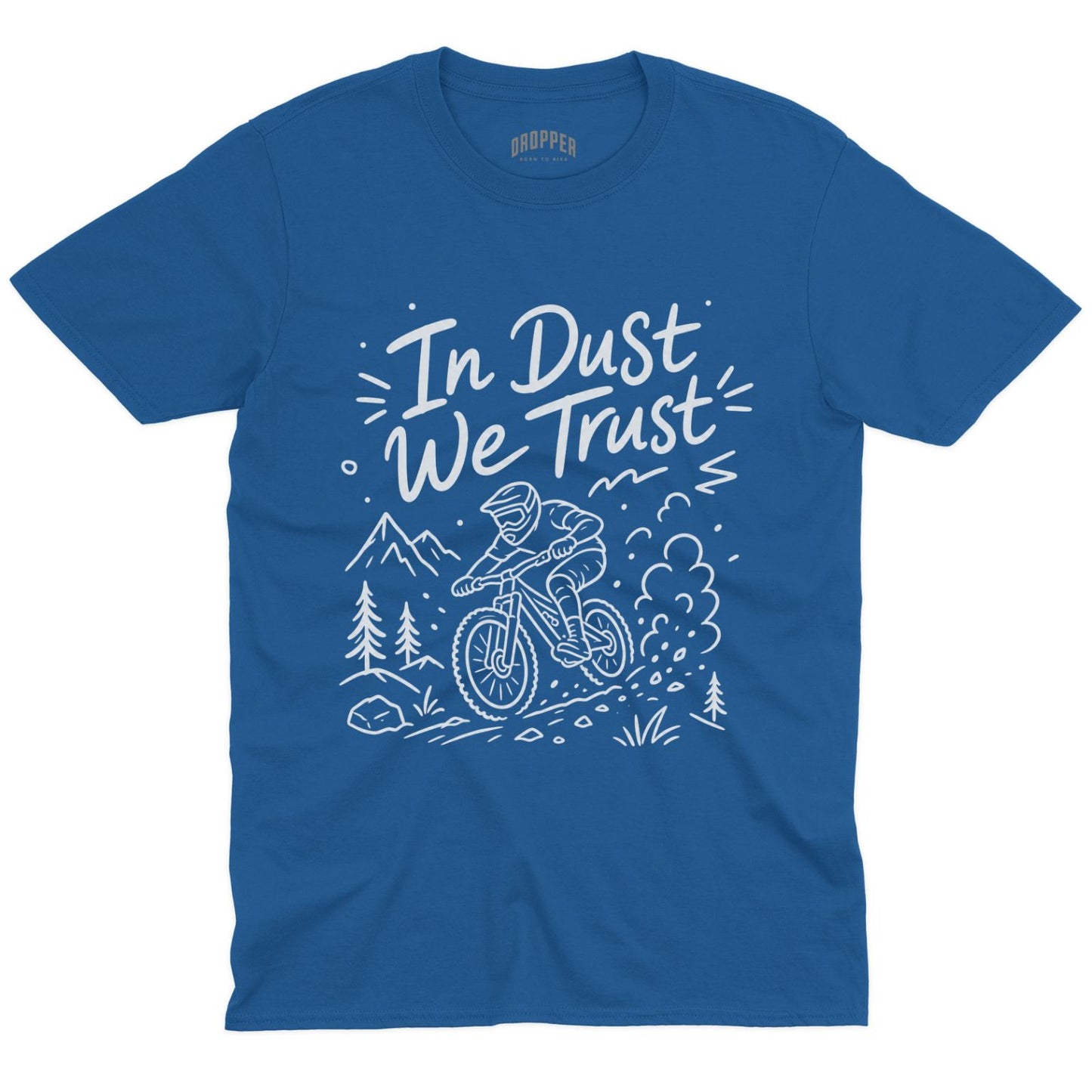 In Dust We Trust [MTB] T-Shirt