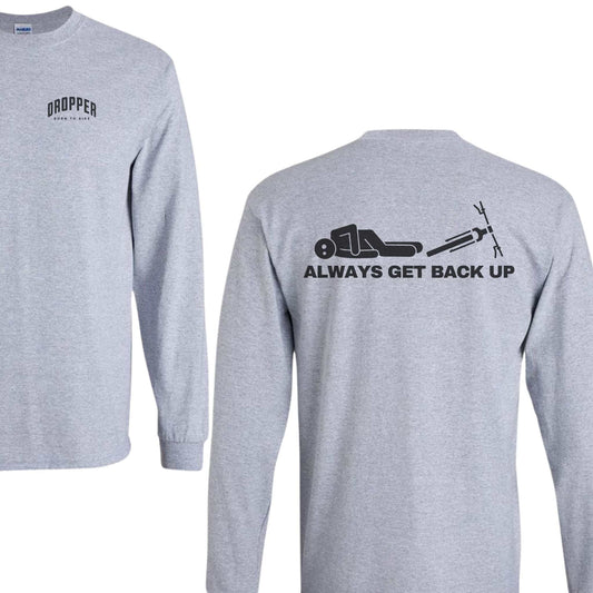 Always Get Back Up Long Sleeve Tee