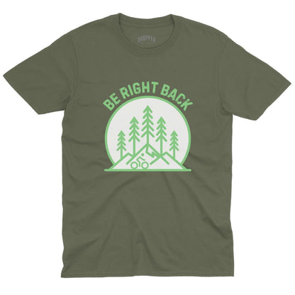 Be Right Back T-Shirt