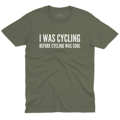 Before It Was Cool T-Shirt
