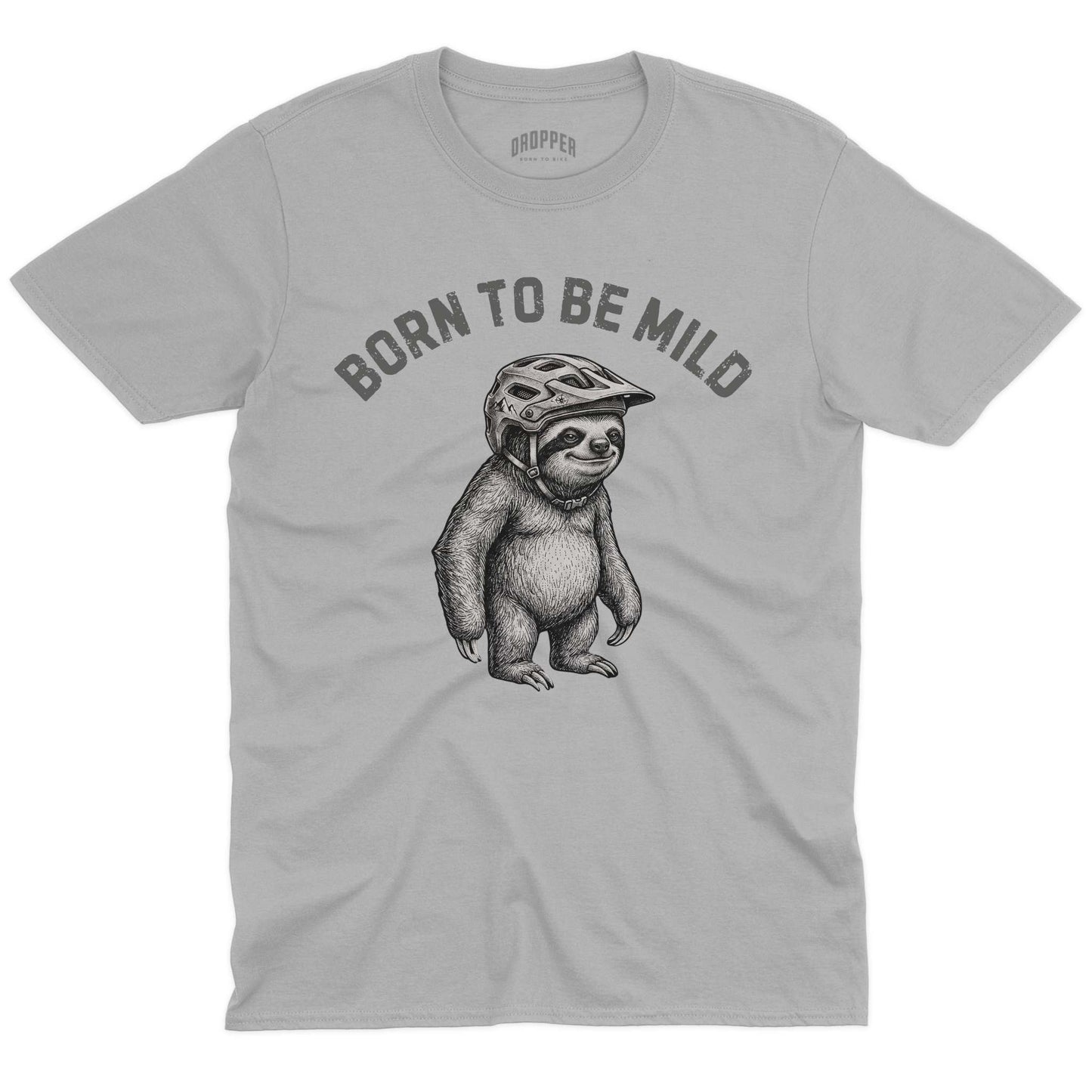 Born To Be Mild T-Shirt