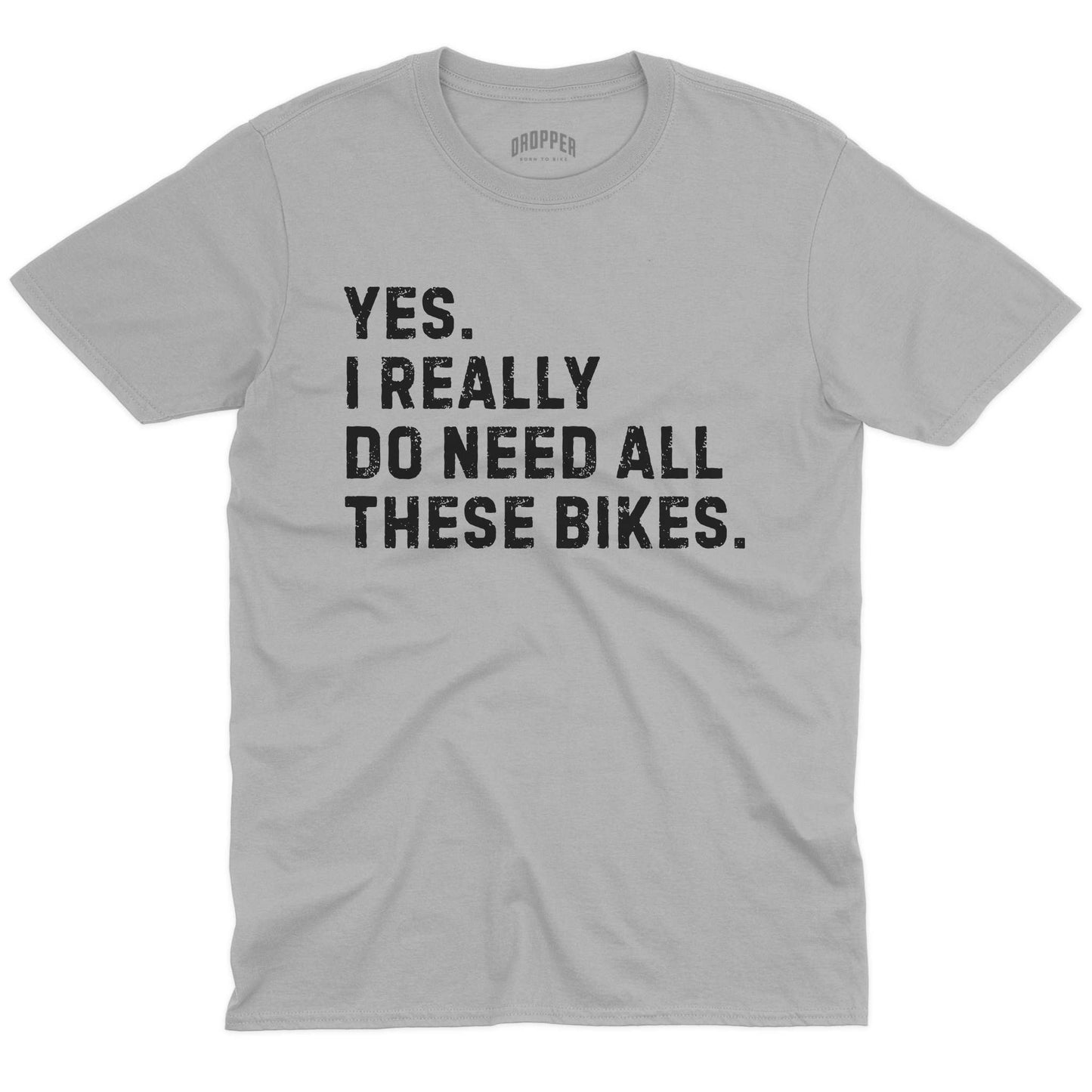 Really Need Bikes T-Shirt