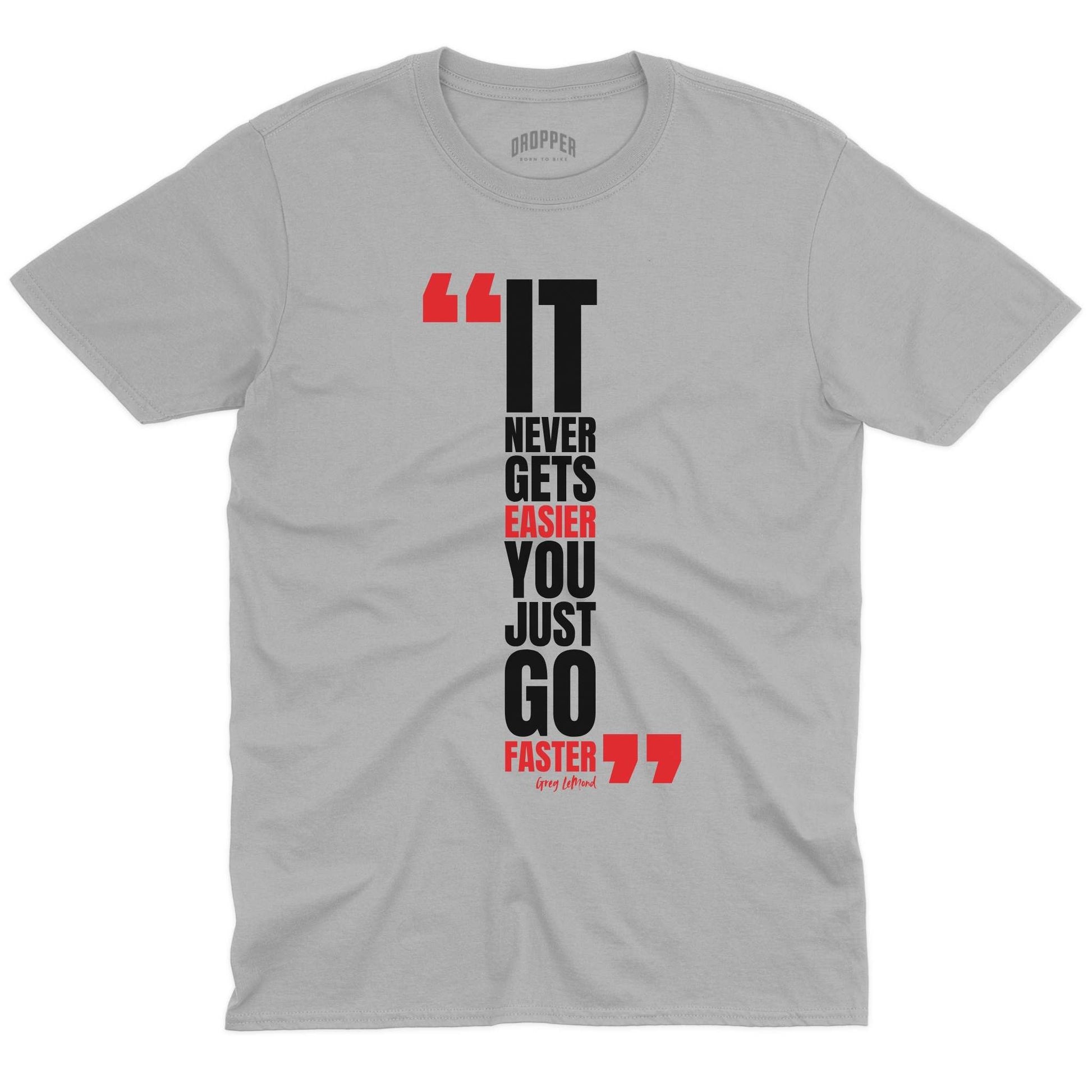 You Just Go Faster T-Shirt Sport Grey