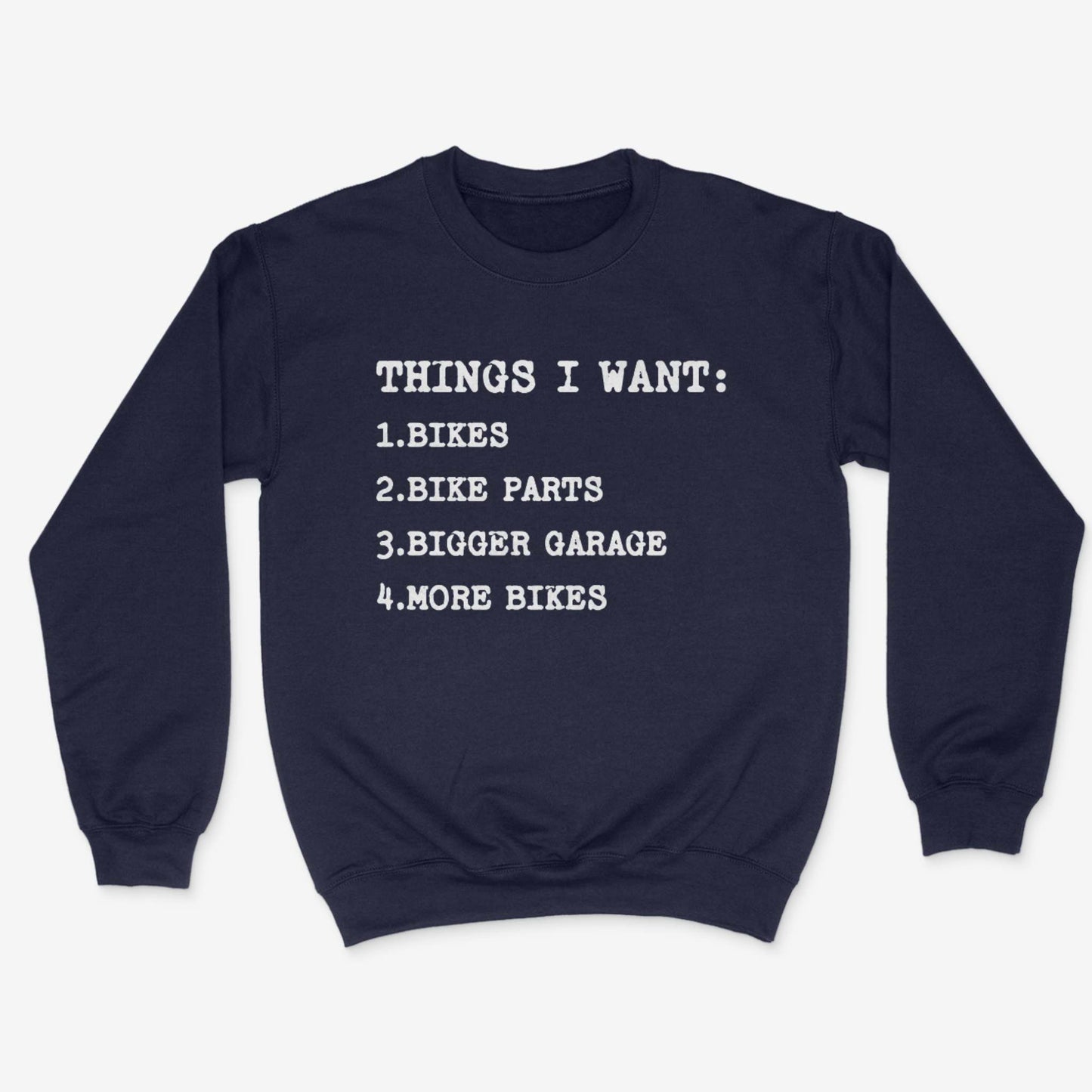 Things I Want Sweatshirt