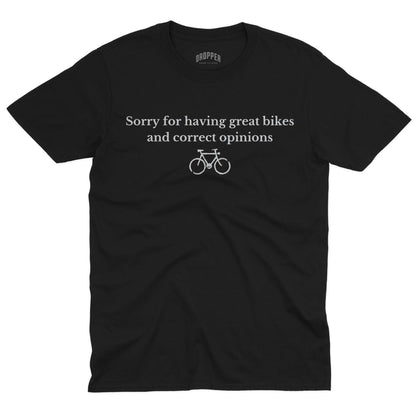 Great Bikes & Correct Opinions T-Shirt