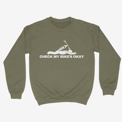 Check My Bike's Okay Sweatshirt