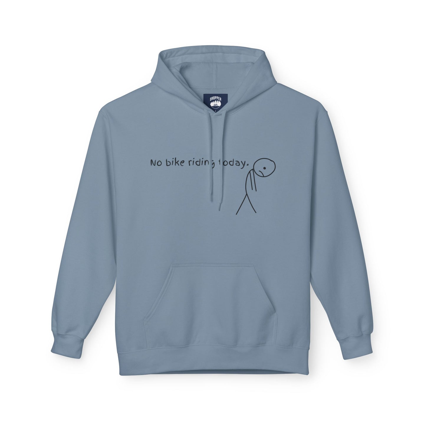 No Bike Riding Today Hoodie