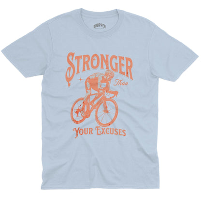 Stronger Than Your Excuses T-Shirt